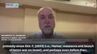 Mahmoud Al-Habbash on blame for October 7