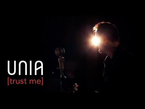Unia - [Trust me]