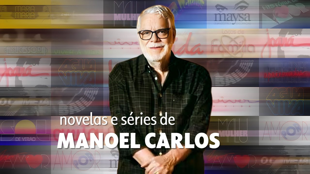 Lista das novelas e séries escritas por Manoel Carlos (1978-2014)