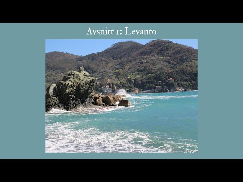 Resan Genom Italien: Avsnitt 1 - Levanto