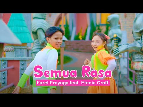 Farel Prayoga feat. Etenia Croft - Semua Rasa (Official Music Video)