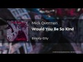 Mick Overman - "Would You Be So Kind" (track #4 from the Max Records™ CD "Empty City")