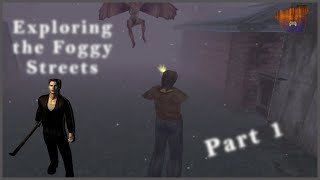 Silent Hill (PS1) - Part 1 | Exploring the Foggy Streets