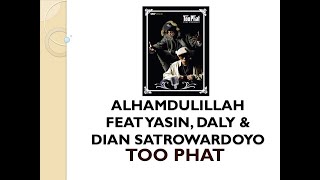Alahamdulillah II - Too Phat feat. Yasin, Daly &amp; Dian Sastrowardoyo (Official MTV)