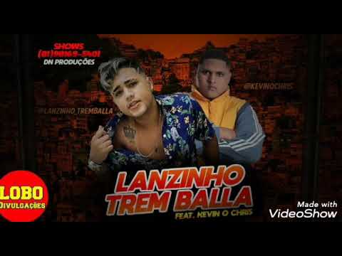 LANZINHO TREM BALLA FEAT. KEVIN O CRIS - IMAGINANDO MALDADE - MÚSICA NOVA