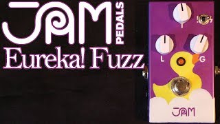 Video thumbnail for First Look: JAM Pedals Eureka! Fuzz (Plus: Fuzz Phrase & Black Muck) by Joe Perkins