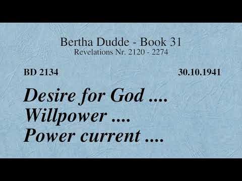 BD 2134 - DESIRE FOR GOD .... WILLPOWER .... POWER CURRENT ....