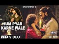 Hum Pyaar Karne Wale Official Video Dhurandhar 2 Ranveer Singh Sara Arjun New Hindi Song 2026
