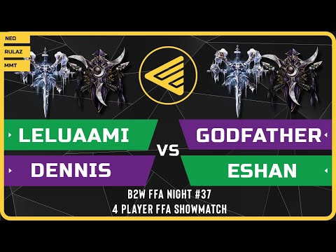 WC3 - B2W FFA Night #37 - Leluaami vs GodFather vs DeNNiS vs Eshan - 4 Player FFA Showmatch