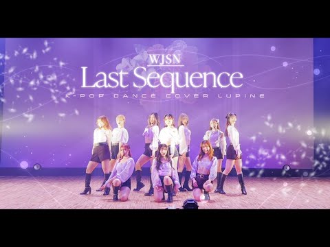 #36  [卒業公演2022] Last Sequence - WJSN(우주소녀) | KPOP DANCE COVER by LUPINE from Japan | 上智大学