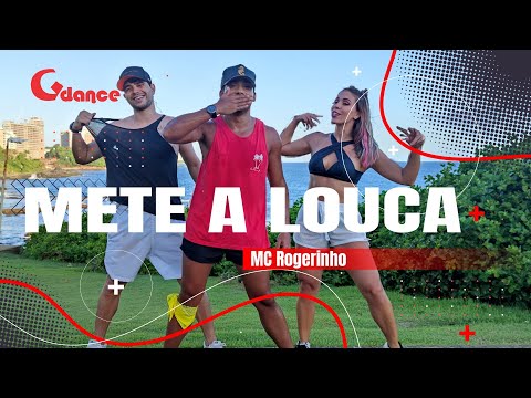 Mete a Louca - Mc Rogerinho | Coreografia - Gdance