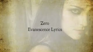 Evanescence - Zero (Lyrics)