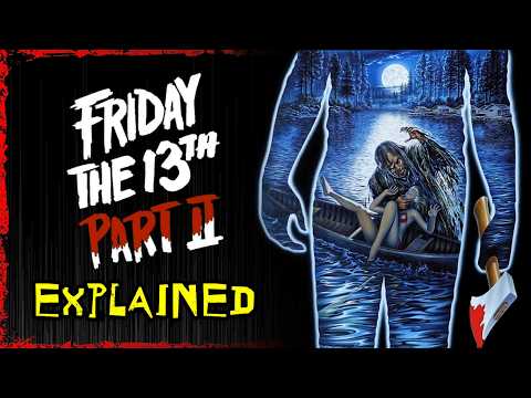 FRIDAY THE 13th Part 2 Explained | When Jason Voorhees Grew Up