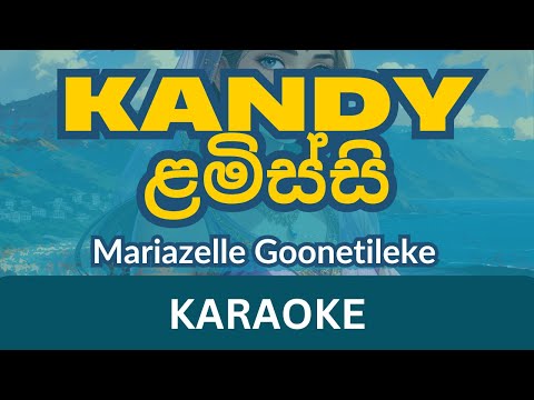 Kandy Lamissi Karaoke | Without Voice | Mariazelle Goonetileke | Instrumental