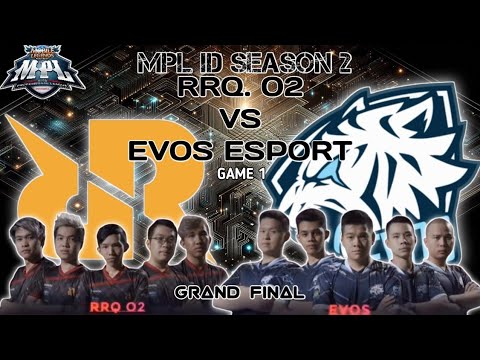 RRQ. O2 VS EVOS - MPL ID S2 Game 1 Grand Final