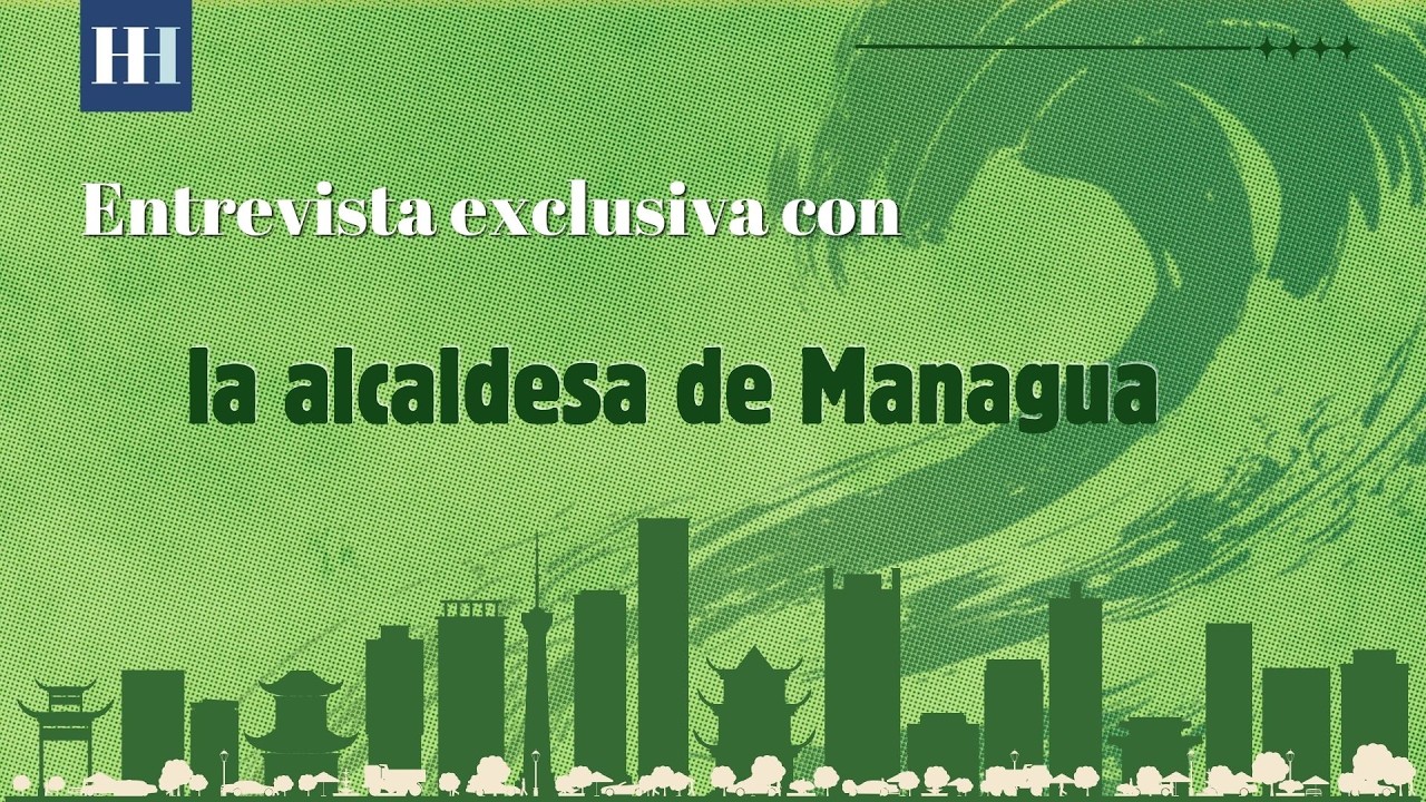 Entrevista exclusiva con la alcaldesa de Managua