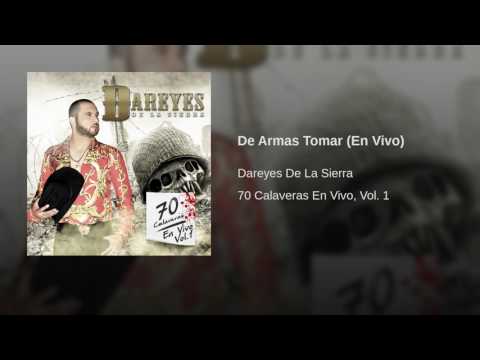 Dareyes de La Sierra - De Armas Tomar [En Vivo]