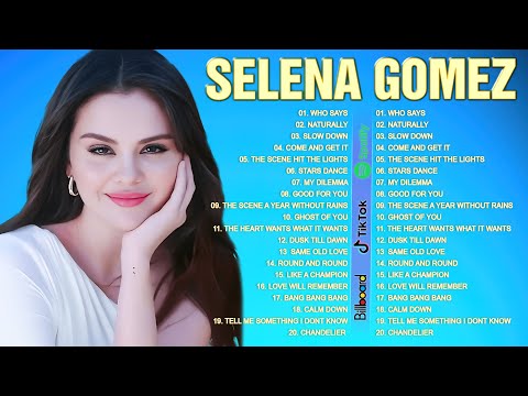 SELENA GOMEZ Greatest Hits Full Album 2023   SELENA GOMEZ Best Songs Playlist 2023
