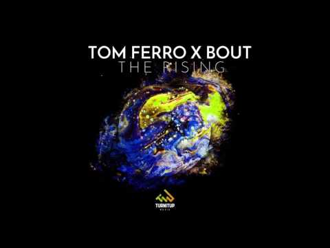 Tom Ferro X Bout - The Rising [PREVIEW]