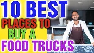 Where is the Best Place to Purchase a Food Truck : How Profitable is a food truck