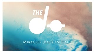 The Dø - Miracles (Back In Time) - (Official Audio)
