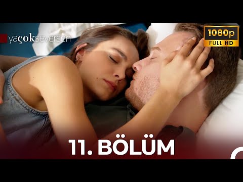Ya Çok Seversen 11. Bölüm (FULL HD)
