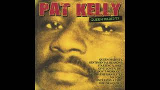 Pat Kelly - Queen Majesty (Full Album)