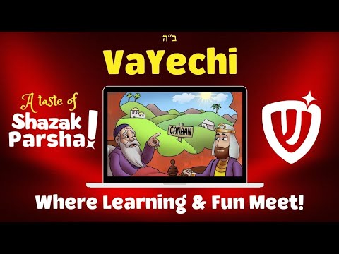 A Taste of Shazak! - VaYechi