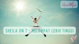 Download lagu Sheila On 7 - Melompat Lebih Tinggi (Video Lirik) mp3 Download lagu Sheila On 7 - Melompat Lebih Tinggi (Video Lirik) mp3