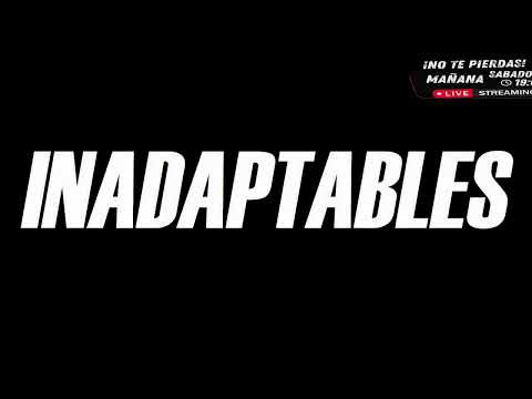 INADAPTABLES - TEMPORADA 3