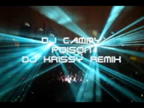 DJ Cammy - Poison (DJ Krissy Remix)