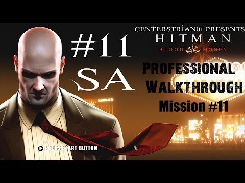 Hitman: Blood Money - Professional Walkthrough - Part 11 - A Dance With The Devil - SA