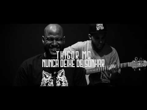 THIGOR MC - NUNCA DEIXE DE SONHAR (ACÚSTICO)