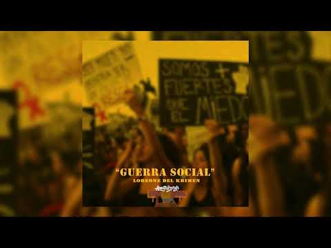 Loreone Del Krimen - Guerra Social (Prod. Apuntorecords)