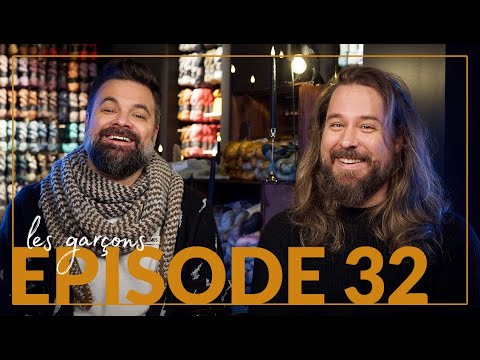 Happy Hour with Les Garçons - Episode 32 / New Marled Yarn & Shawl Pattern