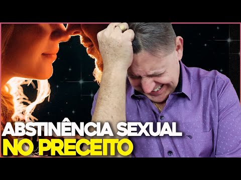 Sinto muito a abstinência sexual no preceito