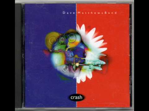 Dave Matthews Band-Crash Into Me[Lyrics]