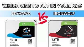 Should You Choose Seagate Skyhawk or Ironwolf Hard Drives