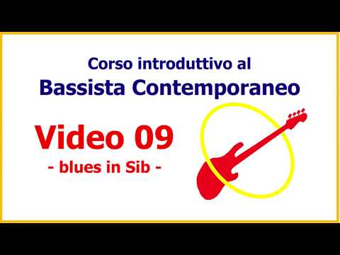 Lezioni di basso 9 - Corso 5 Passi - BLUES IN SIb
