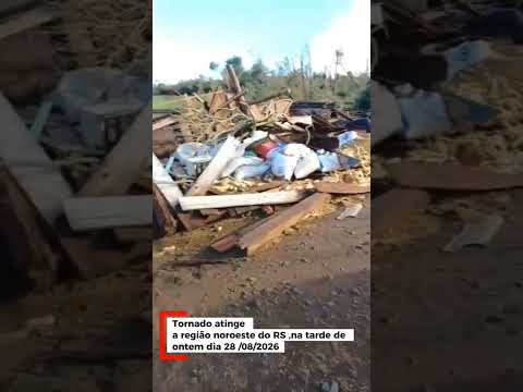 Tornado atinge a região noroeste do RS ,na tarde de ontem dia 28 /08/2026