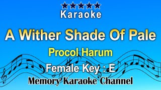 Download lagu A Wither Shade Of Pale (Karaoke) Procol Harum - Female E mp3