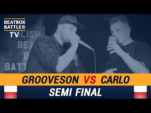 Grooveson vs Carlo - Semi Final - Polish Beatbox Battle