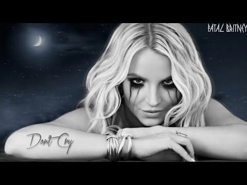 Britney Spears - Don't Cry (No Myah Marie - Lead Vocals)