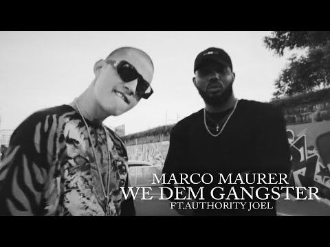 Marco Maurer - We Dem Gangster ft.Authority Joel [Official Music Video]