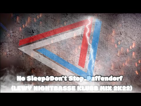 No Sleep&Don't Stop_Paffendorf -(LEWY NIGHTBASSE KLUBB MIX 2K)