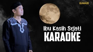 Download lagu Ibu Kasih Sejati Karaoke Minus One Hawari nasyid official mp3