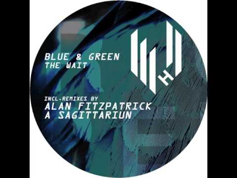 Blue & Green - The Wait (Alan Fitzpatrick Remix) (Hypercolour)