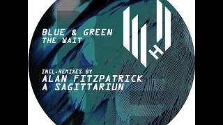 Blue & Green - The Wait (Alan Fitzpatrick Remix) (Hypercolour)
