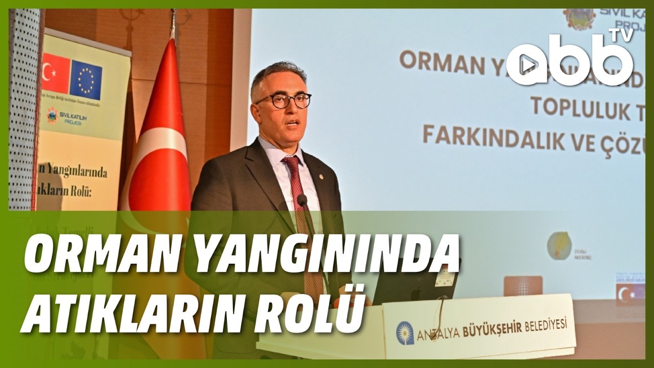 ORMAN YANGININDA ATIKLARIN ROLÜ