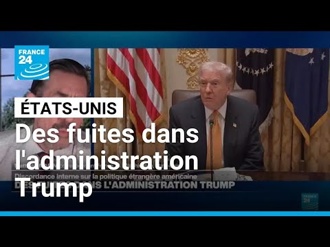 Des fuites dans l'administration Trump suite à une discordance interne sur la politique étrangère